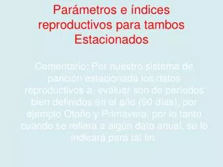 par metros e ndices reproductivos para tambos estacionados