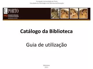 Catálogo da Biblioteca Guia de utilização