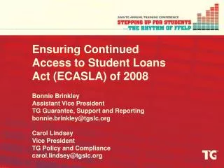 Ensuring Continued Access to Student Loans Act (ECASLA) of 2008 Bonnie Brinkley