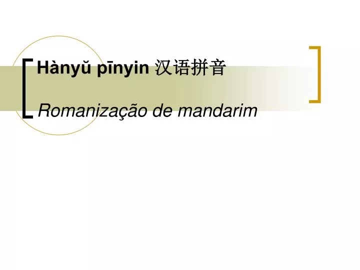 h ny p nyin romaniza o de mandarim