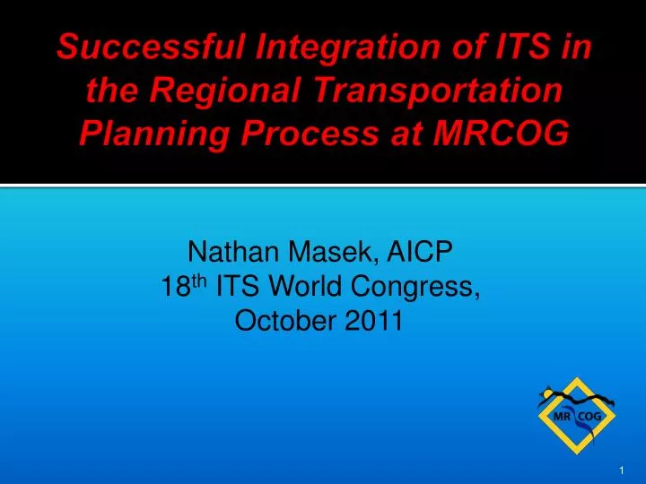 successful integration of its in the regional transportation planning process at mrcog