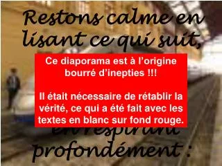 restons calme en lisant ce qui suit en respirant profond ment