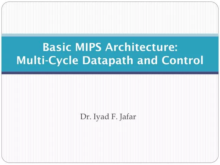 basic mips architecture multi cycle datapath and control