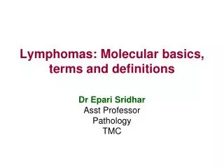 Lymphomas: Molecular basics, terms and definitions