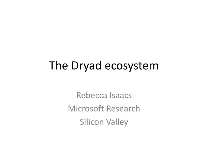 the dryad ecosystem