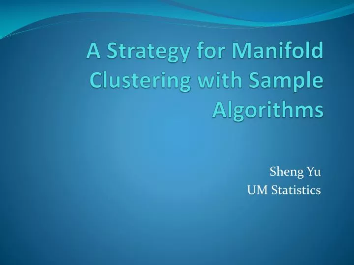 a strategy for manifold clustering with sample algorithms