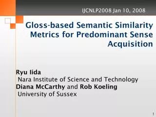 Gloss-based Semantic Similarity Metrics for Predominant Sense Acquisition