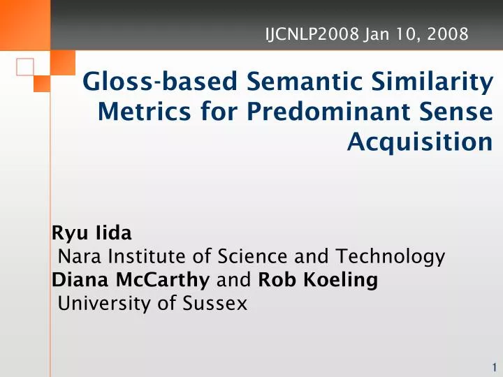 gloss based semantic similarity metrics for predominant sense acquisition