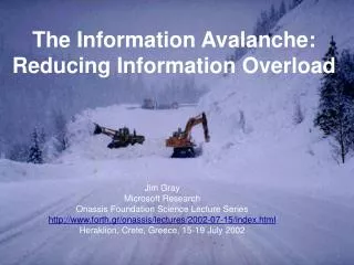 The Information Avalanche: Reducing Information Overload