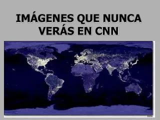 im genes que nunca ver s en cnn