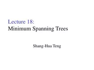 Lecture 18: Minimum Spanning Trees