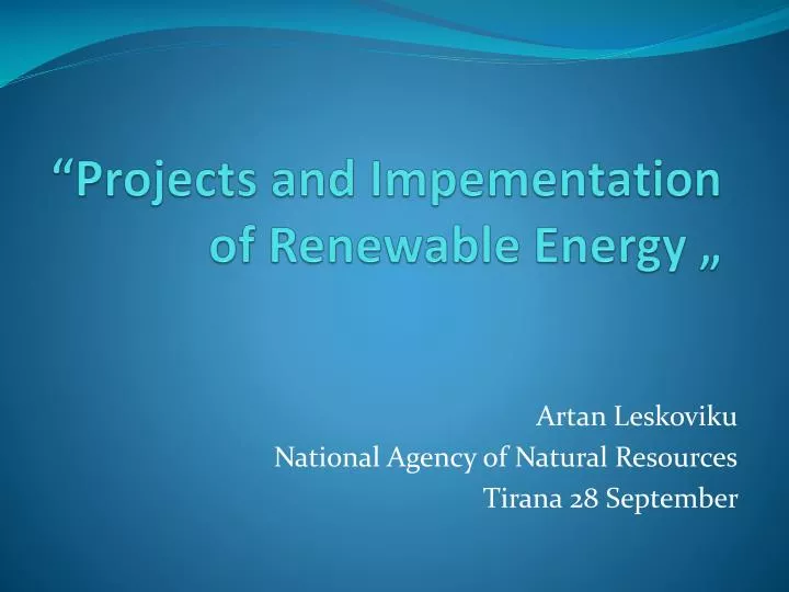 projects and impementation of renewable energy