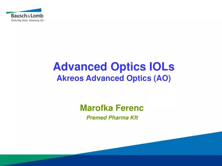 advanced optics iols akreos ad vanced optics ao