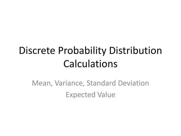 discrete probability distribution calculations