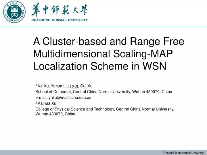 a cluster based and range free multidimensional scaling map localization scheme in wsn