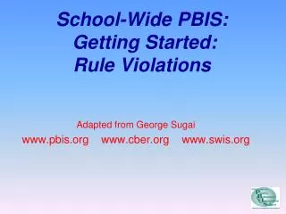 School-Wide PBIS: Getting Started: Rule Violations