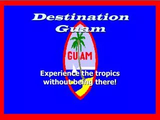 Destination Guam