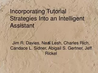 Incorporating Tutorial Strategies Into an Intelligent Assistant