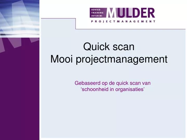 gebaseerd op de quick scan van schoonheid in organisaties