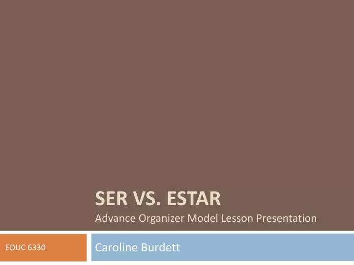 ser vs estar advance organizer model lesson presentation