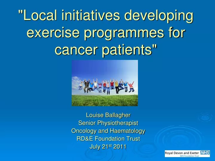 local initiatives developing exercise programmes for cancer patients