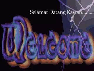 selamat datang kawan