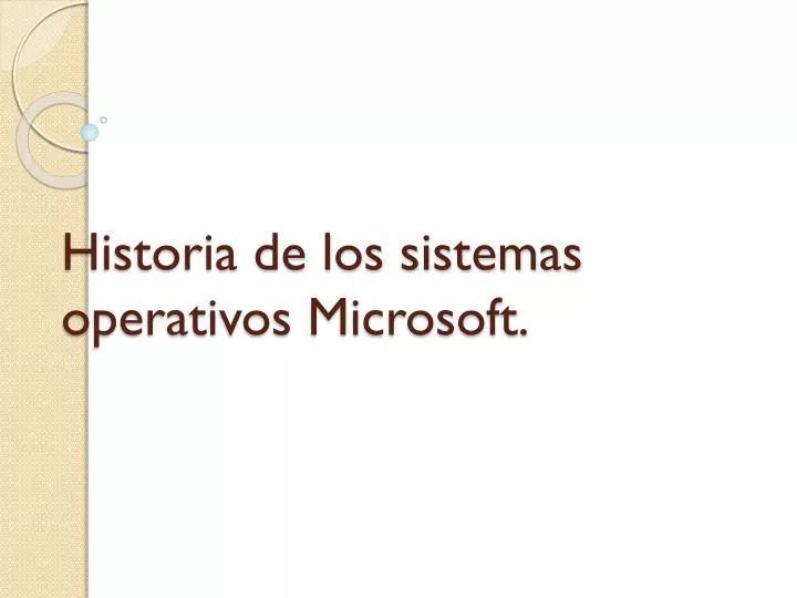 historia de los sistemas operativos microsoft