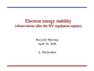 Electron energy stability (observations after the HV regulation repairs)