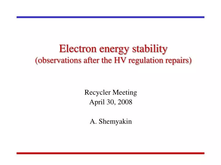 electron energy stability observations after the hv regulation repairs