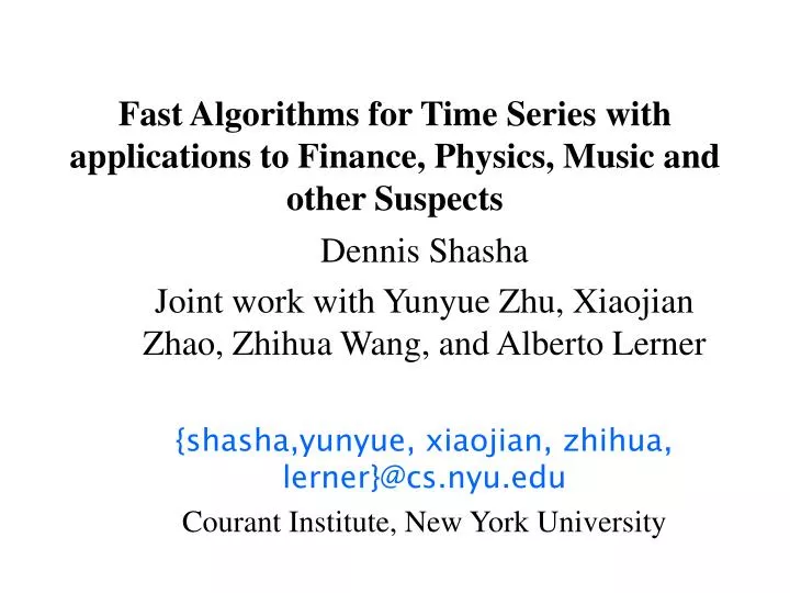 fast algorithms for time series with applications to finance physics music and other suspects