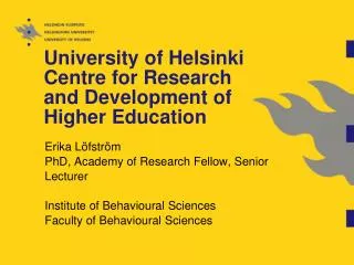University of Helsinki Centre for Research and Development of Higher Education