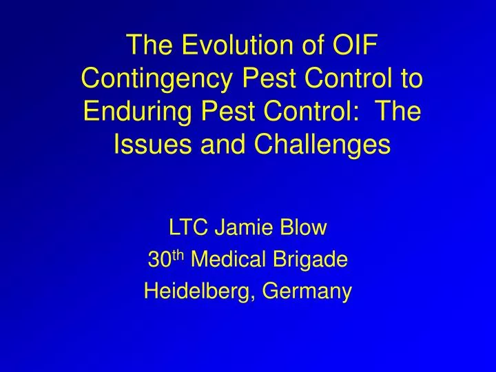 the evolution of oif contingency pest control to enduring pest control the issues and challenges