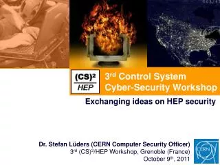 3 rd Control System Cyber-Security Workshop