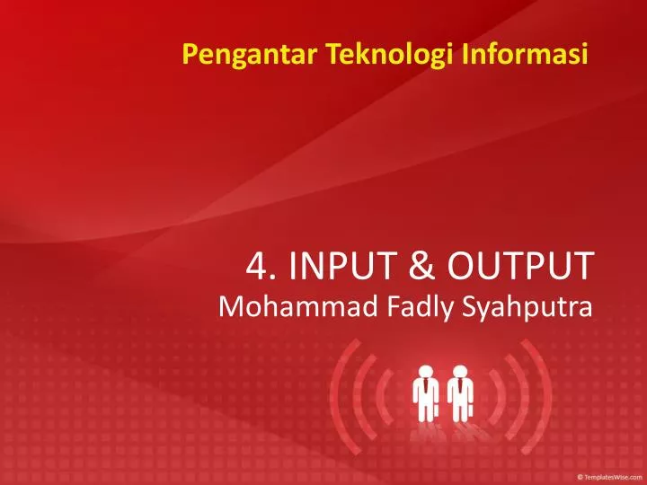 4 input output