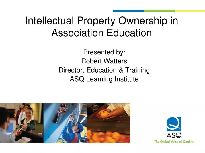 intellectual property ownership in association education