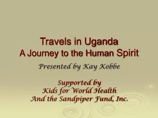 Travels in Uganda A Journey to the Human Spirit
