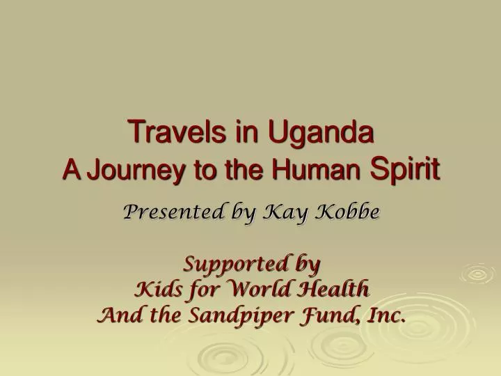 travels in uganda a journey to the human spirit