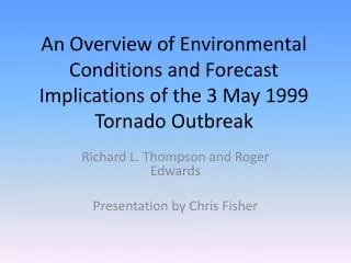 Richard L. Thompson and Roger Edwards Presentation by Chris Fisher