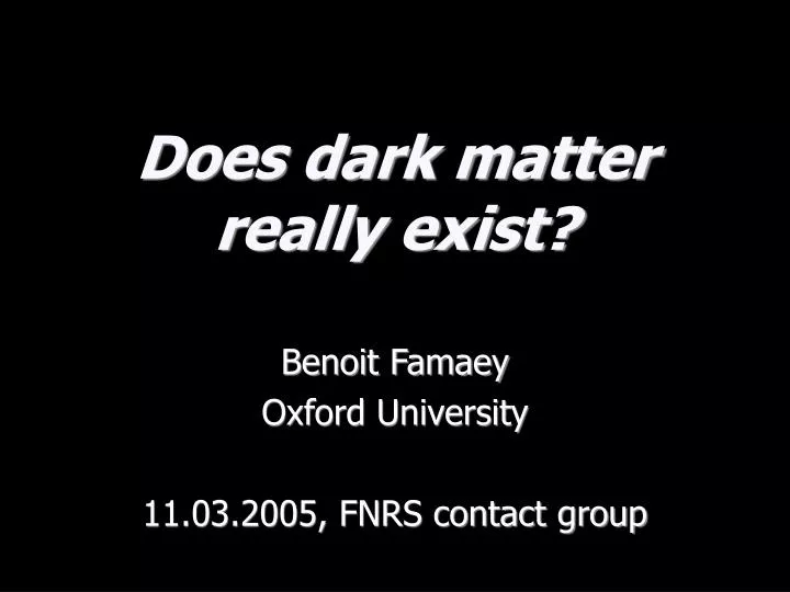 does dark matter really exist