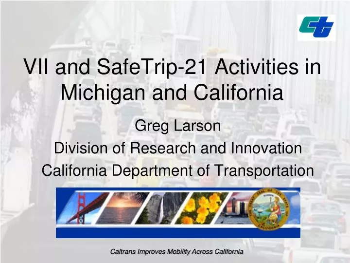 vii and safetrip 21 activities in michigan and california