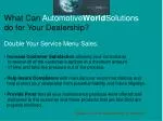 What Can Automotive World Solutions do for Your Dealership? - slide 1