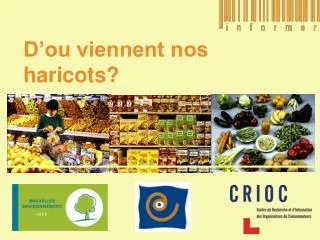 d ou viennent nos haricots
