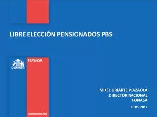 LIBRE ELECCIÓN PENSIONADOS PBS