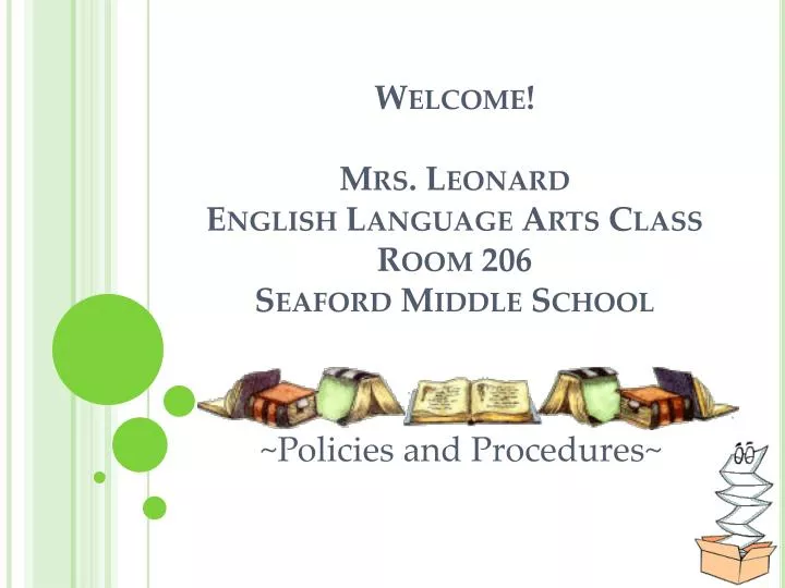 welcome mrs leonard english language arts class room 206 seaford middle school