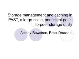 Storage management and caching in PAST, a large-scale, persistent peer-to-peer storage utility