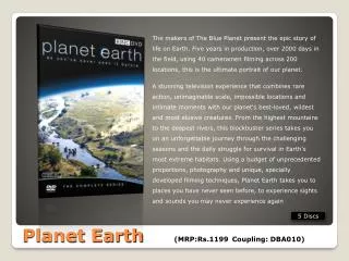 Planet Earth	 (MRP:Rs.1199	Coupling: DBA010)