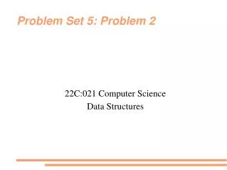 Problem Set 5: Problem 2