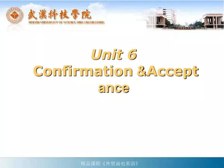 unit 6 confirmation accept ance