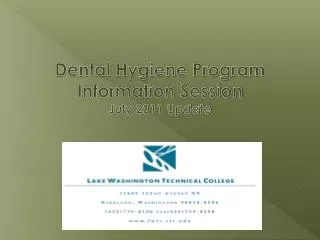 Dental Hygiene Program Information Session July 2011 Update