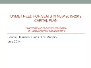Leonie Haimson , Class Size Matters July 2014